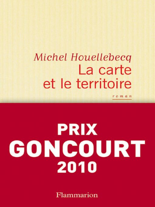 Title details for La carte et le territoire by Michel Houellebecq - Available
